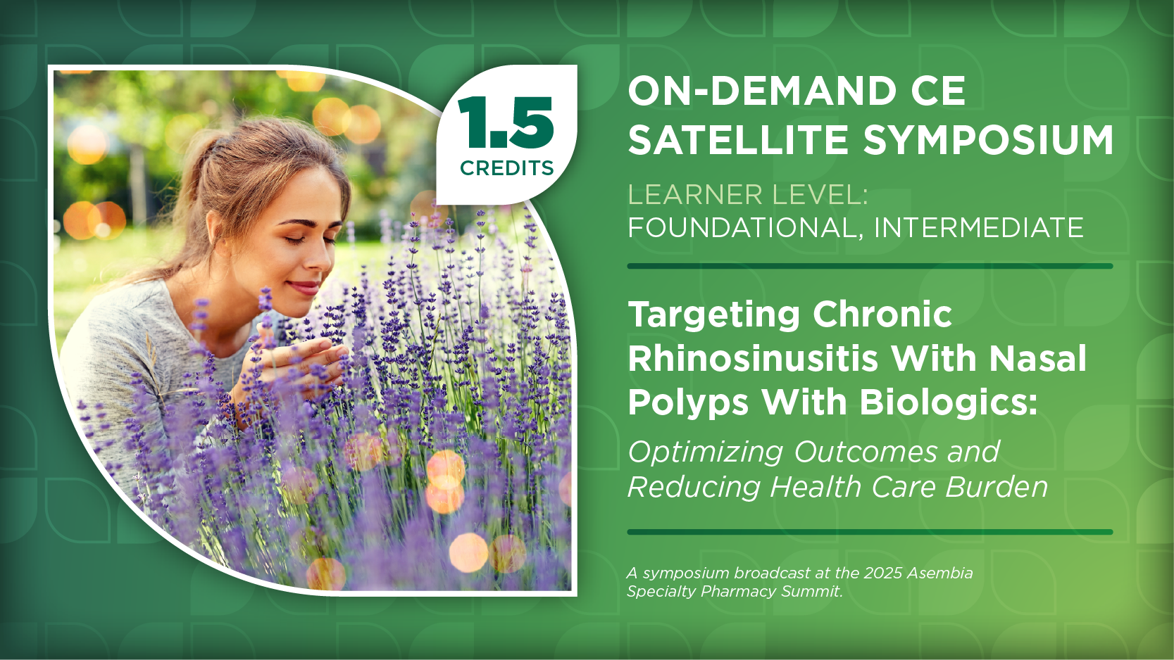 Targeting Chronic Rhinosinusitis With Nasal Polyps With Biologics: Optimizing Outcomes and Reducing Health Care Burden